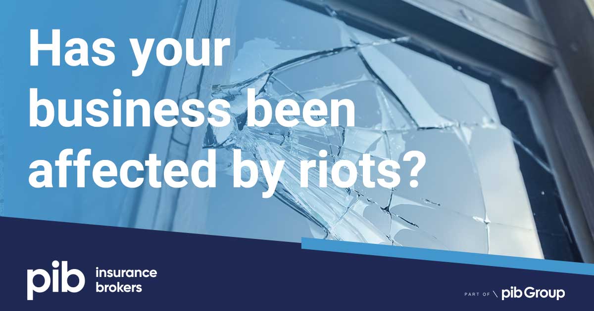 What to do if your business has been affected by the recent riots